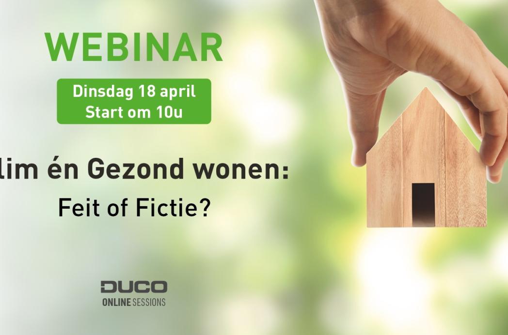 DUCO Webinar: Slim én Gezond wonen: Feit of Fictie?